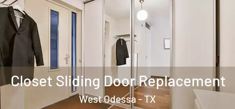 Closet Sliding Door Replacement West Odessa - TX