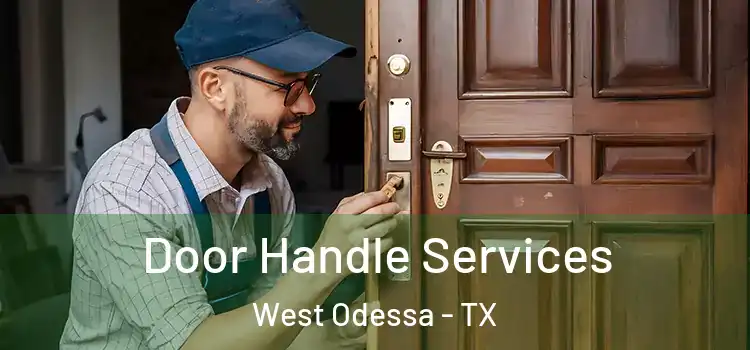 Door Handle Services West Odessa - TX
